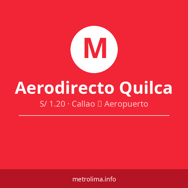 Aerodirecto Quilca – Aerodirecto Lima – S/ 1.20 · Callao → Aeropuerto Aerodirecto Quilca – Aerodirecto Lima – S/ 1.20 · Callao → Aeropuerto