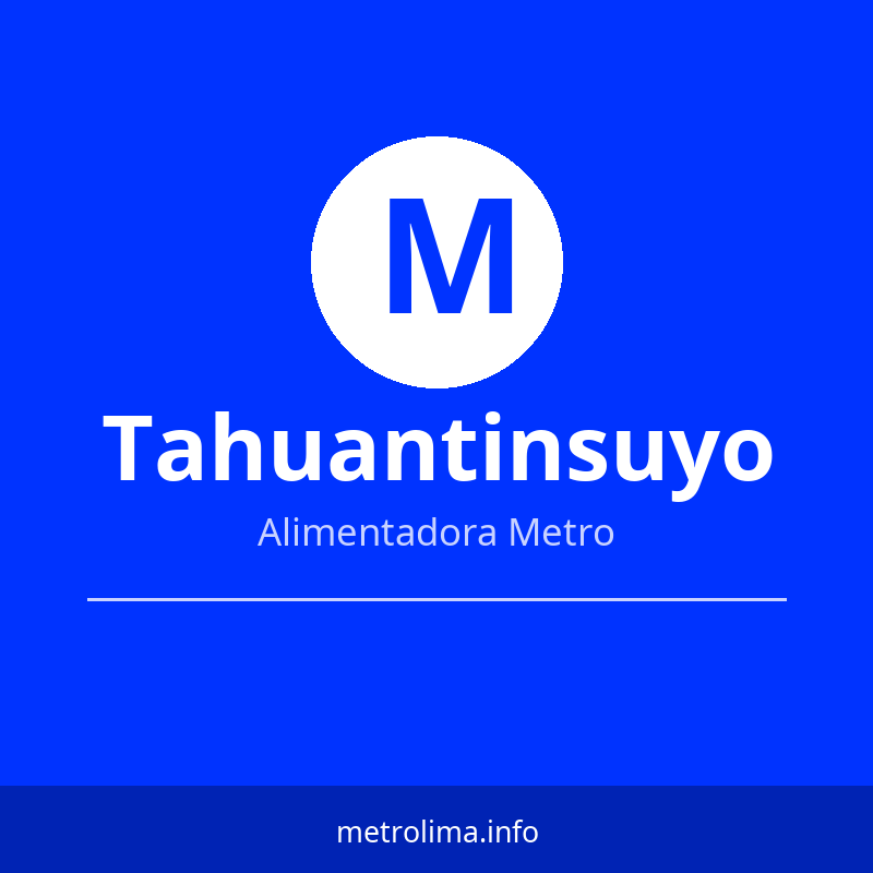 Ver paradas del Alimentador Tahuantinsuyo del Metropolitano Ruta Alimentadora Tahuantinsuyo – paradas y horario Metropolitano 2026