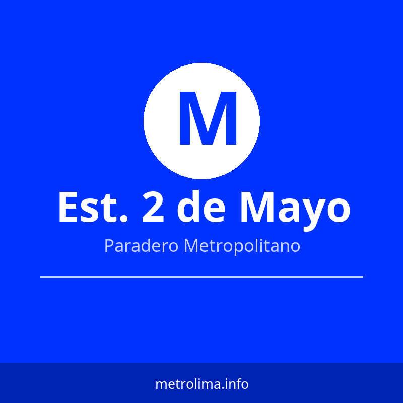 Ver rutas y horarios de la Estación 2 de Mayo del Metropolitano Estación 2 de Mayo – paradero del Metropolitano de Lima 2026