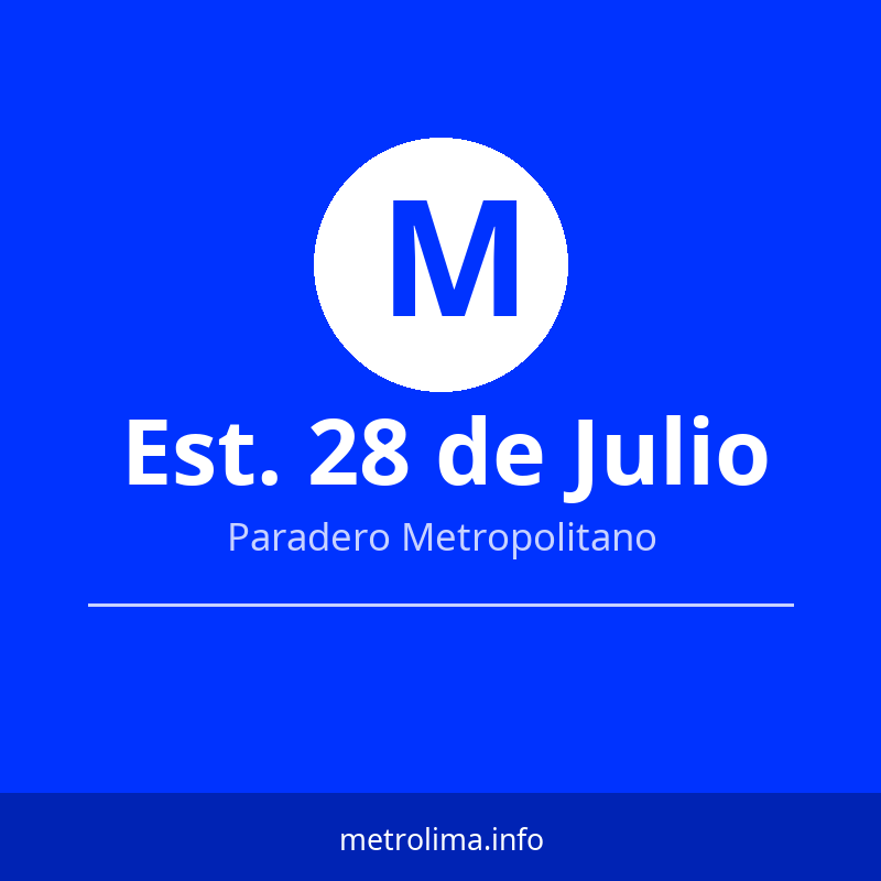 Ver rutas y horarios de la Estación 28 de Julio del Metropolitano Estación 28 de Julio – paradero del Metropolitano de Lima 2026