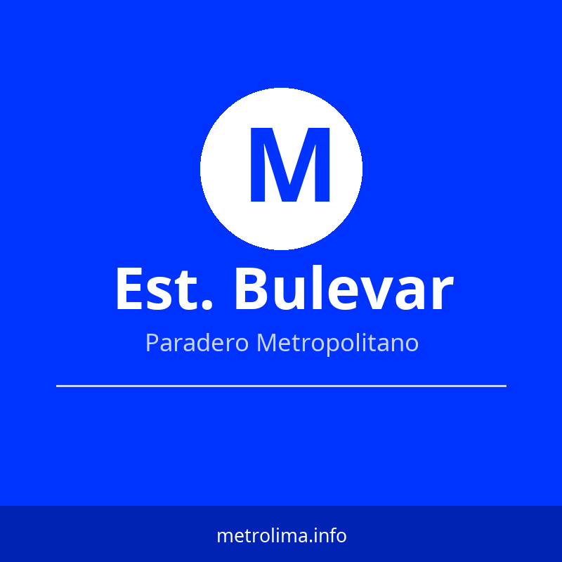 Ver rutas y horarios de la Estación Bulevar del Metropolitano Estación Bulevar – paradero del Metropolitano de Lima 2026