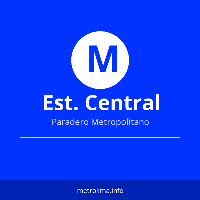 Ver rutas y horarios de la Estación Central del Metropolitano Estación Central – paradero del Metropolitano de Lima 2026
