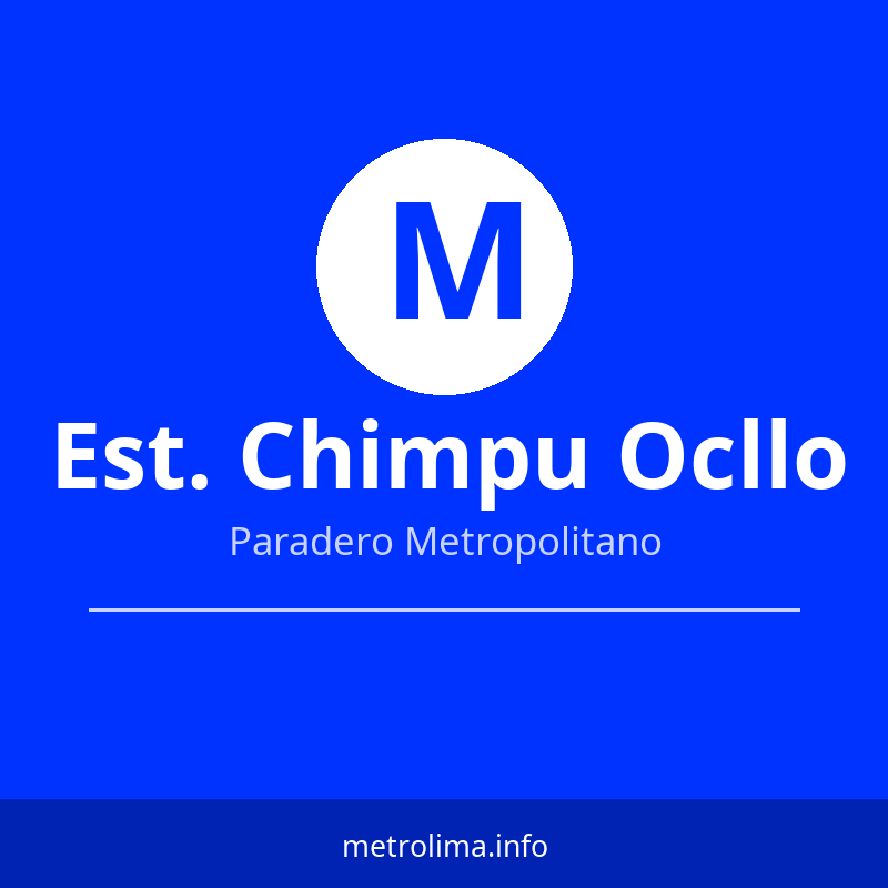 Ver rutas y horarios de la Estación Chimpu Ocllo del Metropolitano Estación Chimpu Ocllo – paradero del Metropolitano de Lima 2026