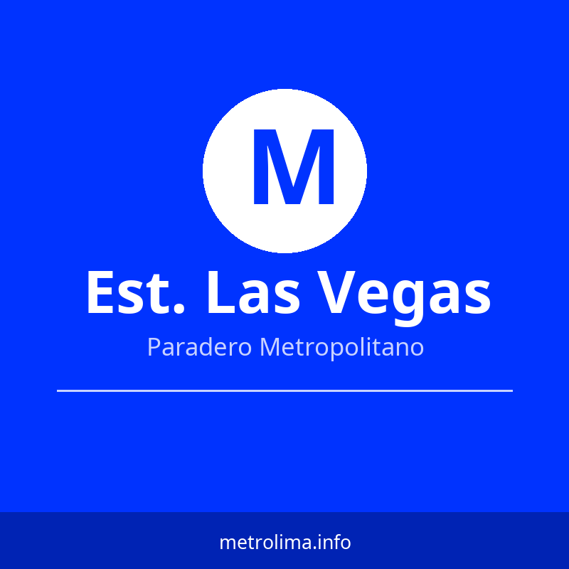 Estación Las Vegas – paradero del Metropolitano de Lima 2026