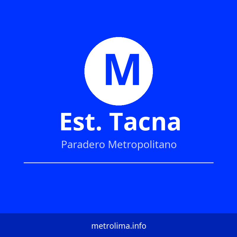 Ver rutas y horarios de la Estación Tacna del Metropolitano Estación Tacna – paradero del Metropolitano de Lima 2026