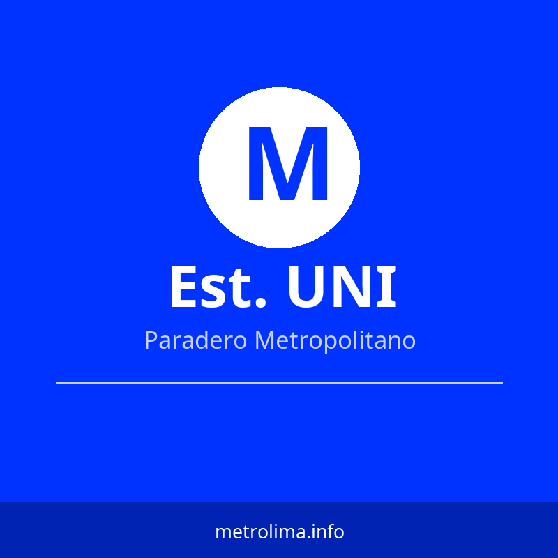Ver rutas y horarios de la Estación UNI del Metropolitano Estación UNI – paradero del Metropolitano de Lima 2026