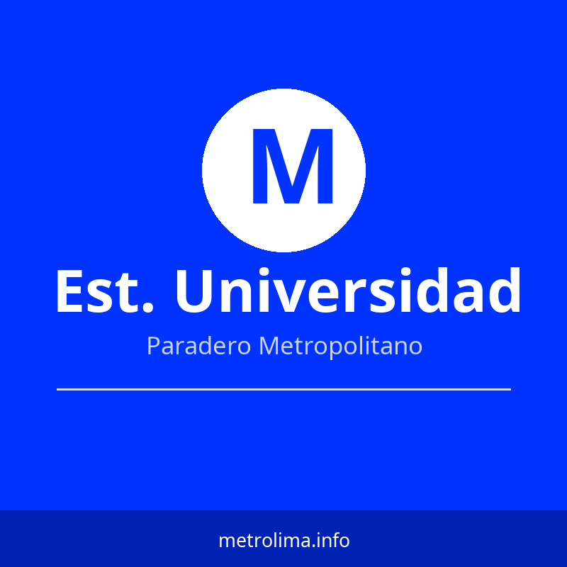 Ver rutas y horarios de la Estación Universidad del Metropolitano Estación Universidad – paradero del Metropolitano de Lima 2026