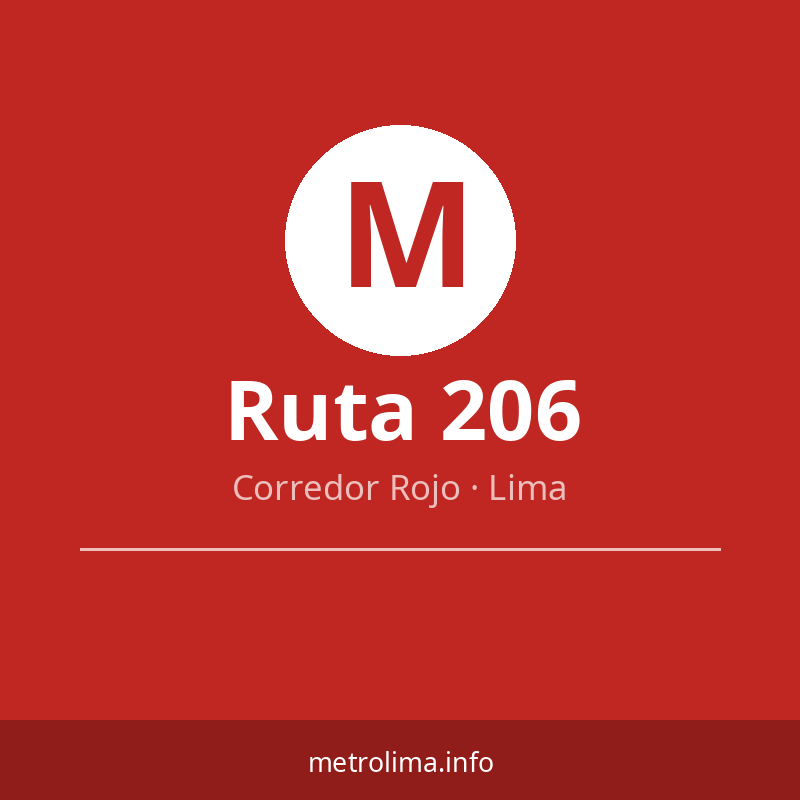 Ruta 206 — MetroLima.info Ruta 206 — MetroLima.info