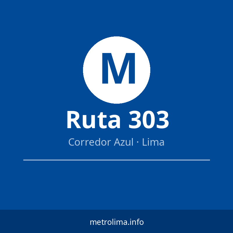 Ruta 303 — MetroLima.info