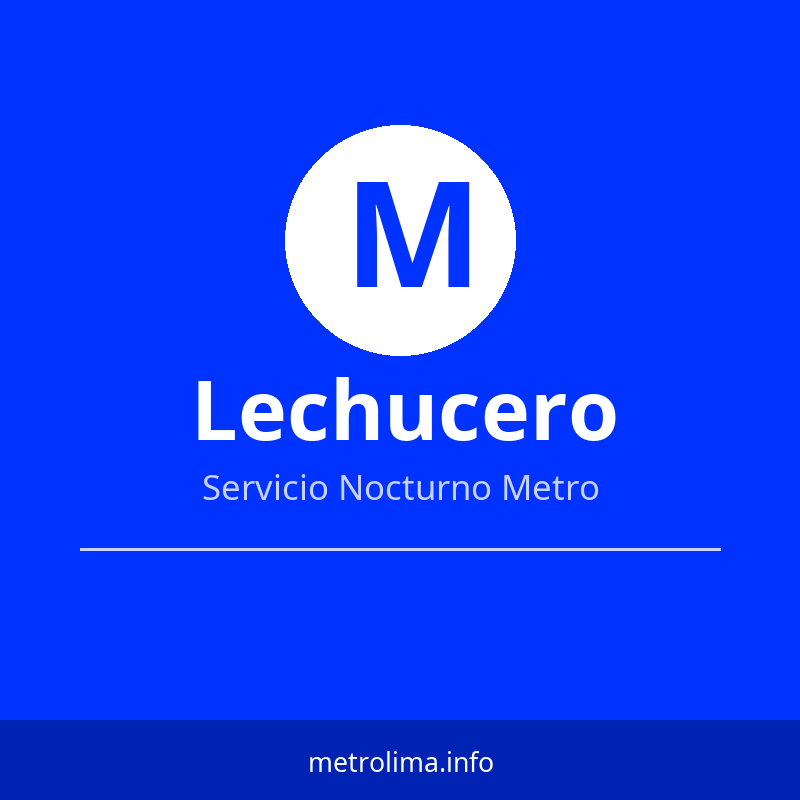 Lechucero – servicio nocturno y paraderos del Metropolitano de Lima 2026